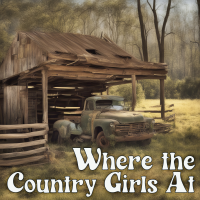 Where The Country Girls At - Full Cover cover